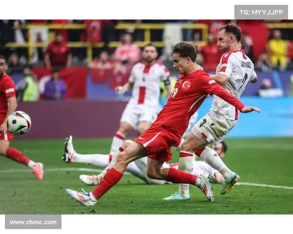 土耳其与格鲁吉亚激战五大关键球员表现决定胜负走势